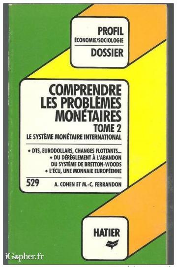 Livre : Comprendre les problèmes monétaires (tome 2)