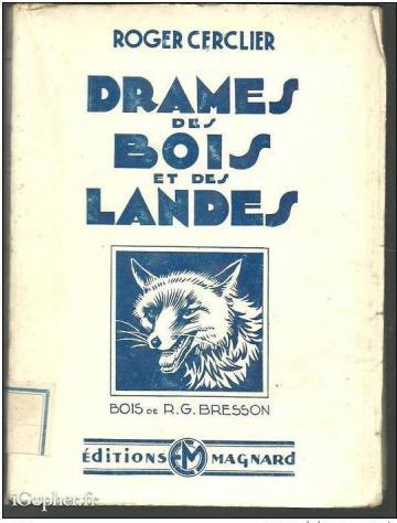 Livre "Drames des bois et des landes" (Roger Cerclier)
