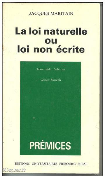 Livre : La loi naturelle ou loi non écrite (Jacques Maritain)