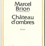 Livre "Château d'ombres" (Marcel Brion)