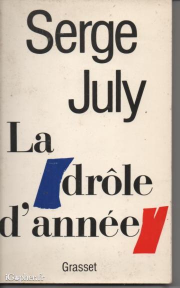 Livre "La drôle d'année" de Serge July