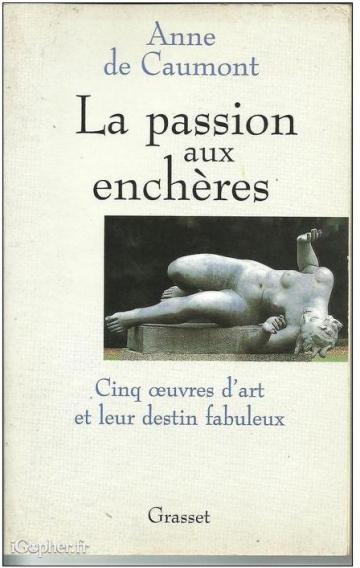 Livre : "La Passion des Enchères" (Anne de Caumont)