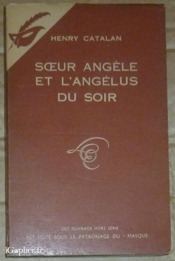 Livre : Soeur Angèle et l'angélus du soir (Henri Catalan)