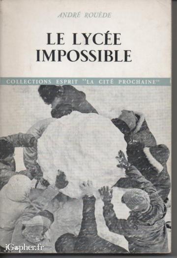 Livre "Le lycée impossible" (André Rouède)