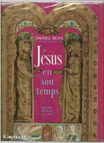 Livre : Jésus en son temps (Daniel Rops)