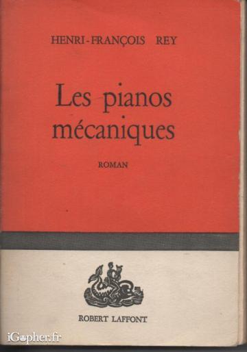 Livre : Les pianos mécaniques (Henri Français Rey)