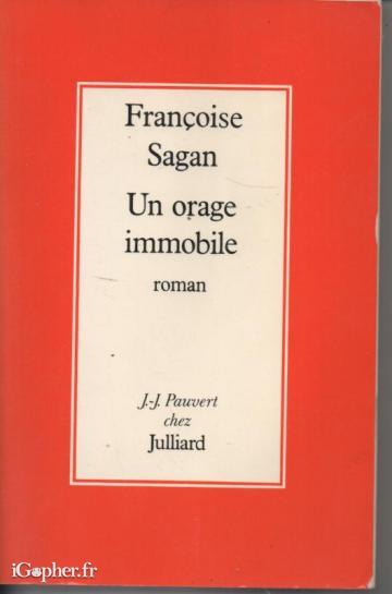 Livre : Un orage immobile (Françoise Sagan)