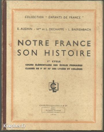 Livre : Notre France, son histoire / AUDRIN / DECHAPPE