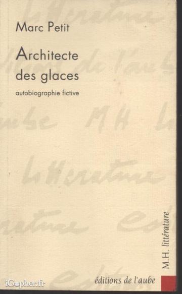 Livre : Architecte des glaces (Marc Petit)