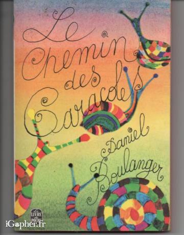 Livre : Le chemin des caracoles (Daniel Boulanger)