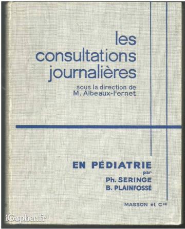 Livre : Les consultations journalières en pédiatrie (Seringe)