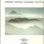 Livre : Occitanie : Pyrénées Gascogne Languedoc Toulouse