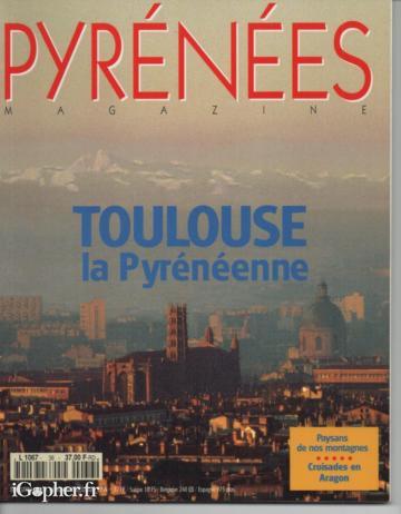 Pyrénées Magazine N°36 : Toulouse