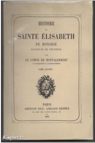 Livre : Histoire de Sainte Elisabeth de Hongrie... (Tome 2)