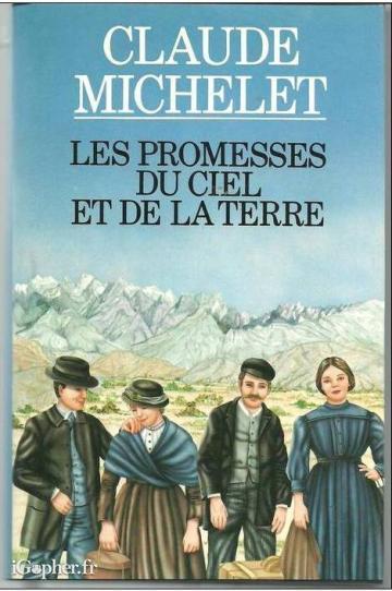 Livre : Les promesses du ciel et de la terre (Claude Michelet)