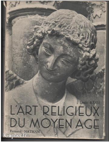 Livre : L'art Religieux du Moyen-Age - Louis REAU