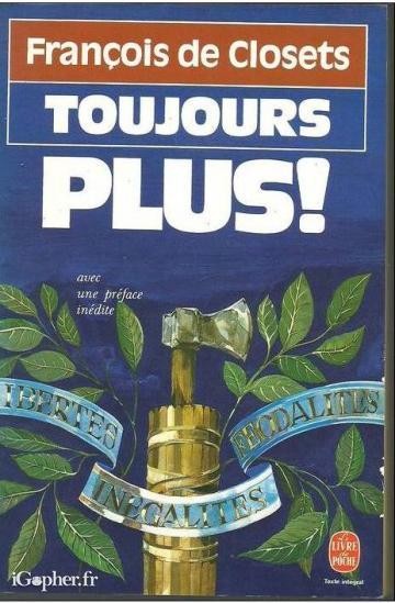 Livre "Toujours plus" de François de Closets