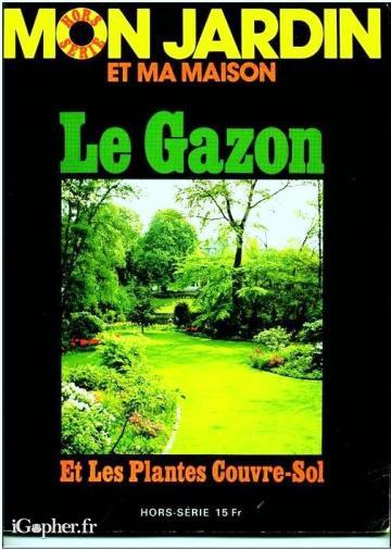 Revue "Mon Jardin et Ma Maison" : Le gazon (1974)