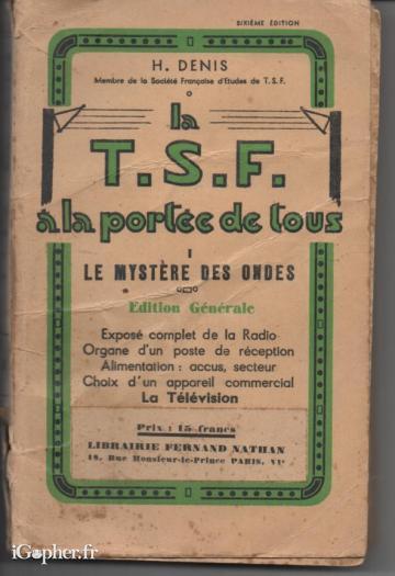 Livre : La T.S.F. à la portée de tous - le mystère des ondes