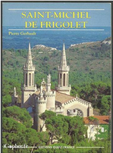 Livre : Saint Michel de Frigolet (Pierre Gerbault)