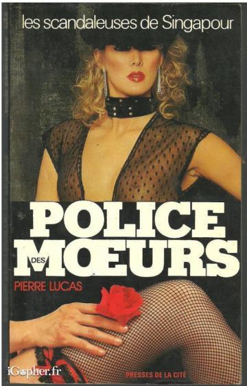 Livre : Police des Moeurs : Les scandaleuses de Singapour