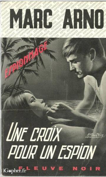 Livre : Une croix pour un espion (Marc Arno)
