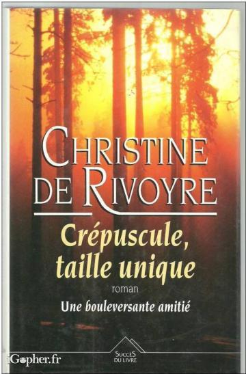 Livre : Crépuscule, taille unique (Christine de Rivoyre)