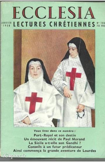 Revue : Ecclesia Lectures chrétiennes N°106 (Janvier 1958)