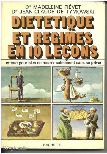 Livre : Diététique et régimes en 10 leçons / Dr Fievet