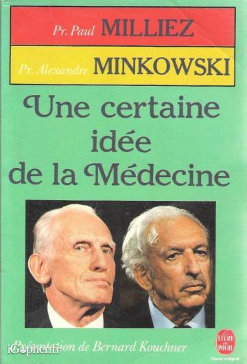 Livre : Une certaine idee de la médecine (Milliez et Minkowski)