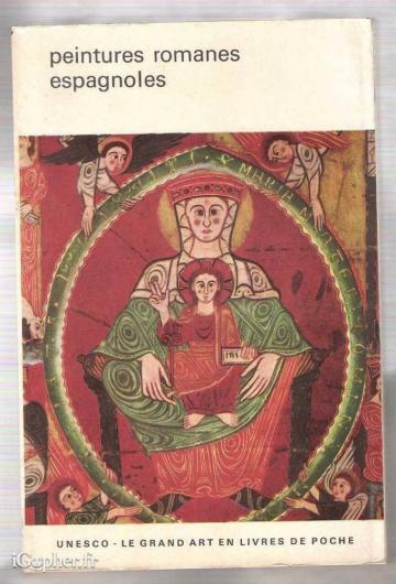 Livre : Peintures Romanes Espagnoles (Juan Ainaud)