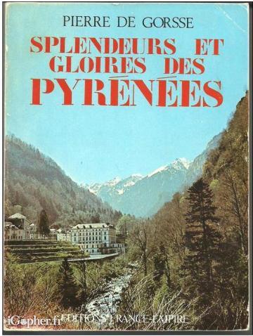 Livre : Splendeurs et gloires des Pyrénées