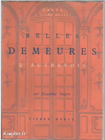 Livre : Belles  demeures d'autrefois (Jacqueline Sneyers)