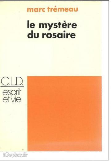 Livre : Le mystère du rosaire (Marc Trémeau)
