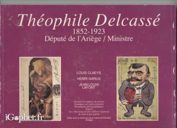 Livre : Biographie Théophile Delcasse