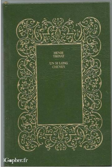 Livre : Un si long chemin (Henri Troyat)