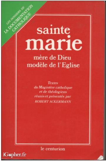 Livre : Sainte Marie Mère de Dieu (Robert Ackermann)