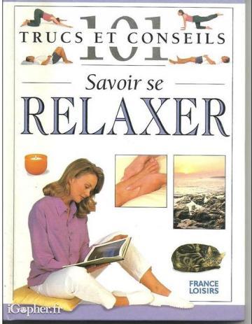 Trucs et Conseils : Savoir se relaxer (livre)