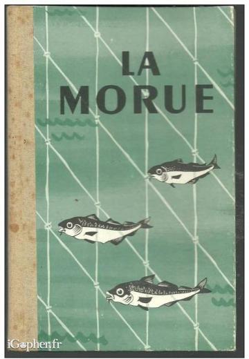 Livre : La Morue (Comité de Propagande pour la Morue)