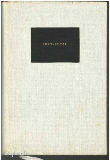 Livre : Port-Royal (Henry de Montherland)
