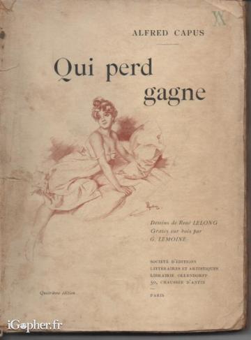 Livre : Qui perd gagne (Alfred Capus)