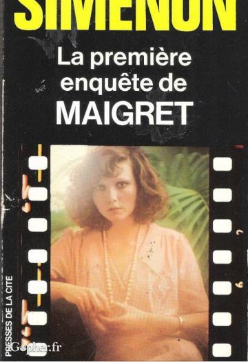 Livre de Simenon : La première enquête de Maigret