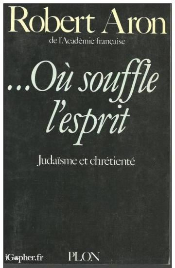 Livre : Où souffle l'esprit - Judaïsme et chrétienté