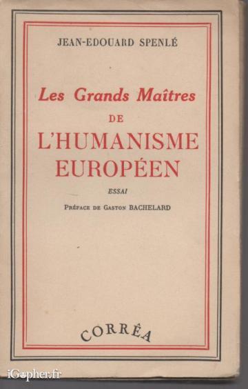 Livre : Les Grands Maîtres de l'humanisme européen (Spenle)