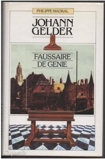 Livre : Johan Gelder, Faussaire de Génie