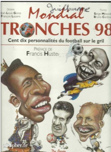 Mondial Tranches 98 : 110 personnalités (dont Zidane)