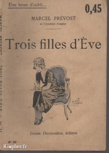 Livre : Trois filles d'Eve (Marcel Prévost)