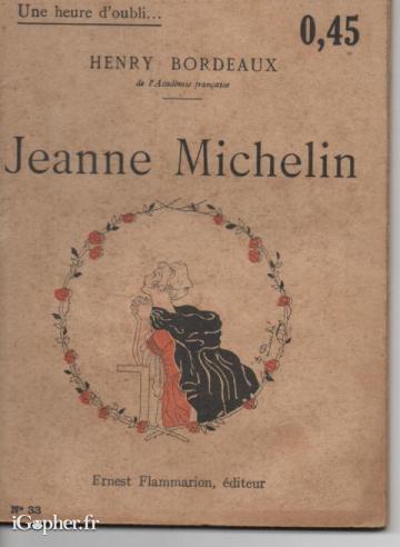 Livre : Jeanne Michelin (Henry Bordeaux)