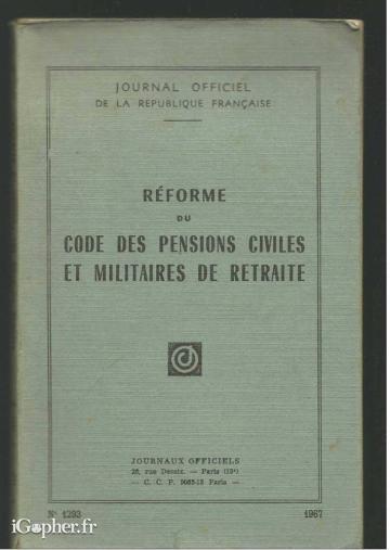 Journal Officiel 1967 : Code des pensions civiles et militaires..