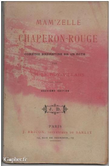 Livre : Mam'zelle Chaperon-Rouge (Le roy-Villars)